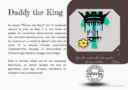 Tee-Shirt manches courtes "Daddy the King"